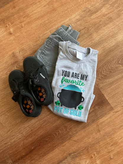 Embroidered St. Patrick’s Day Shirt “You Are My Favorite Pot of Gold”