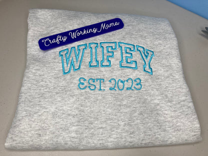 Custom Embroidered Wifey or Husband Crewneck